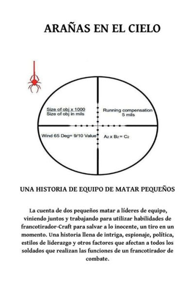 Aranas En El Cielo: Una Historia De Equipo De Matar Pequenos (Spanish Edition)