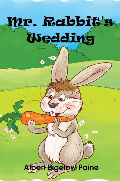 Mr. Rabbit's Wedding (Illustrated Edition)