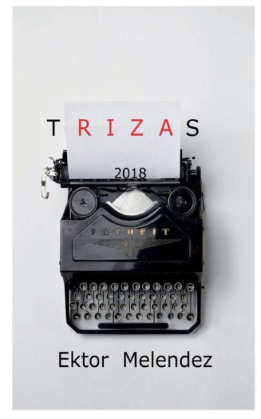 Trizas: Pedazos De La Primera Mitad 2018 (Spanish Edition)
