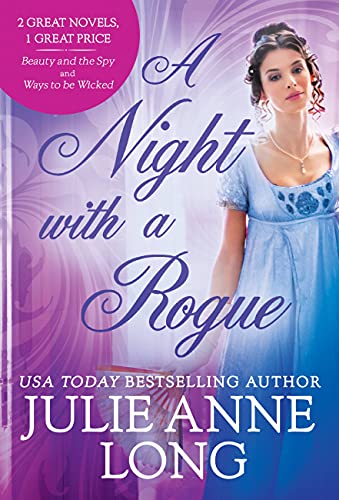 A Night With A Rogue: 2-In-1 Edition With Beauty And The Spy And Ways To Be Wicked