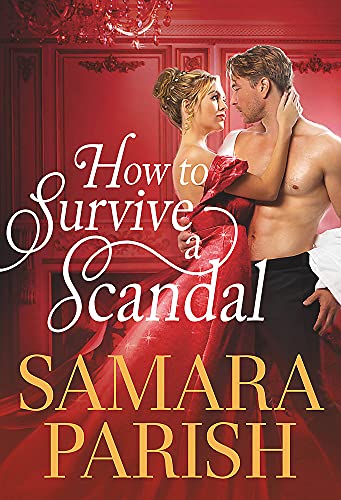 How To Survive A Scandal (Rebels With A Cause, 1)