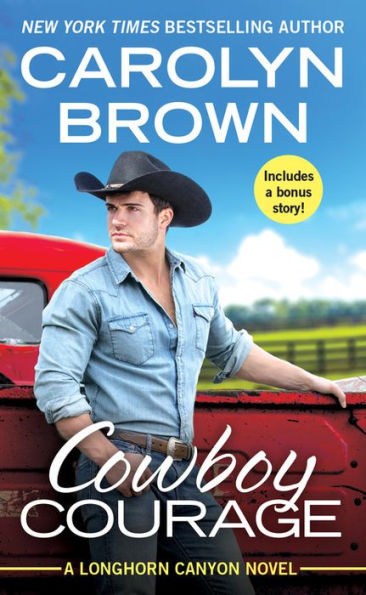 Cowboy Courage: Includes A Bonus Novella