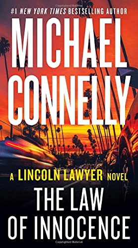 The Law Of Innocence (A Lincoln Lawyer Novel, 6) - 9781538752531