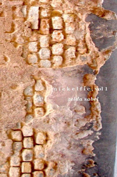 Nickelfic Vol 1: A Magical Realism Flash Fiction Collection