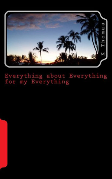 Everything About Everything For My Everything: Love You Son
