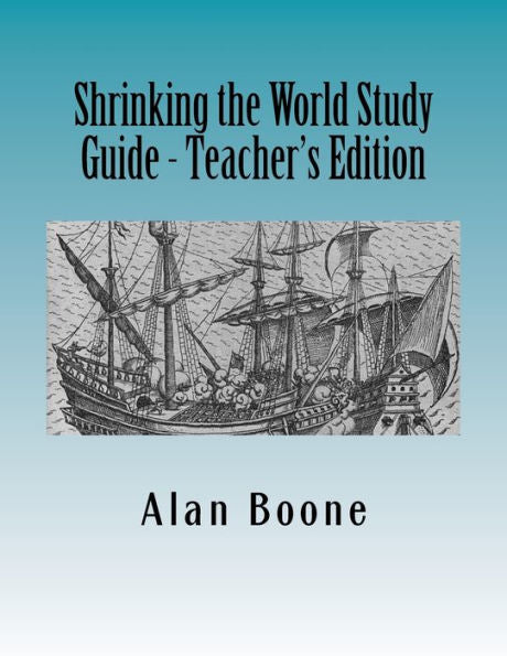 Shrinking The World Study Guide - Teacher's Edition