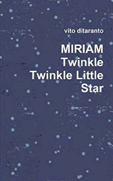 Miriam Twinkle Twinkle Little Star (Italian Edition)