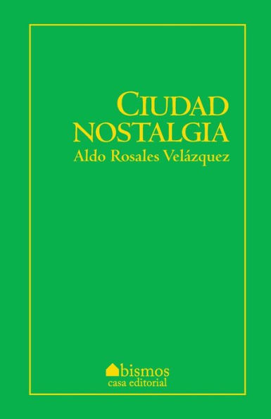 Ciudad Nostalgia (Spanish Edition)