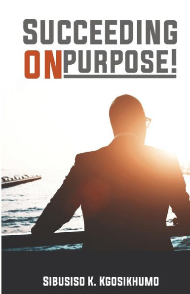 Succeeding On Purpose