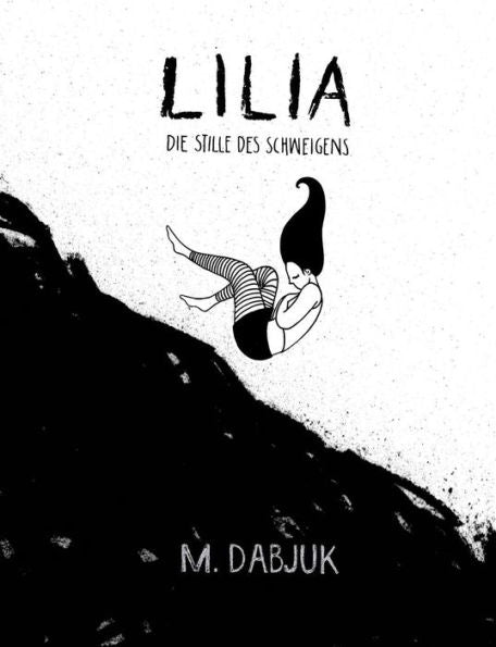 Lilia - Die Stille Des Schweigens (German Edition)