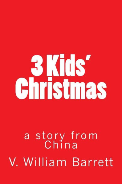 3 Kids' Christmas: A Story From China