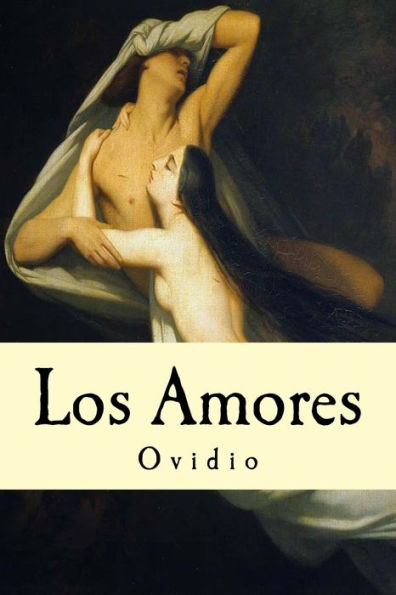 Los Amores (Spanish Edition) - 9781539047490