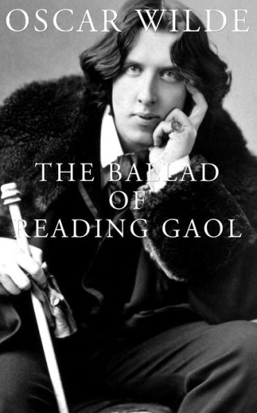 The Ballad Of Reading Gaol - 9781539047575
