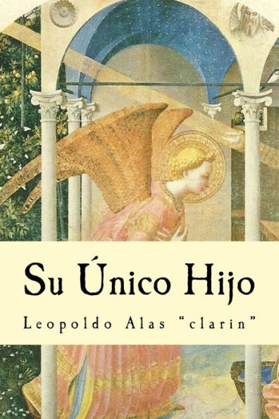 Su Único Hijo (Spanish Edition) - 9781539051022