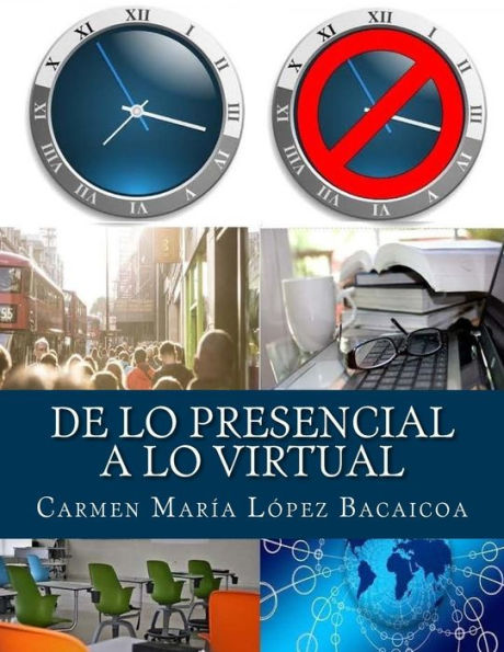 De Lo Presencial A Lo Virtual (Spanish Edition)