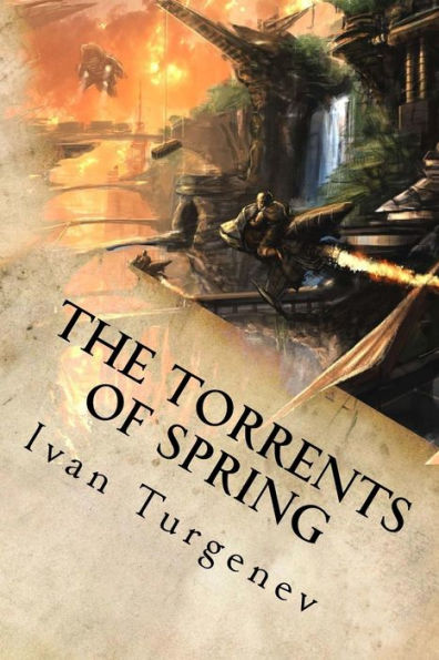 The Torrents Of Spring - 9781539058786
