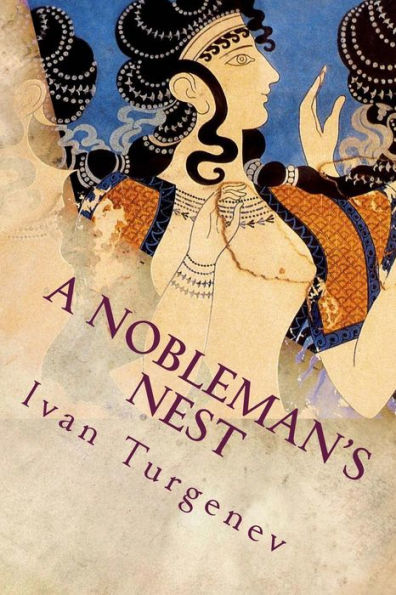 A Nobleman's Nest - 9781539059424