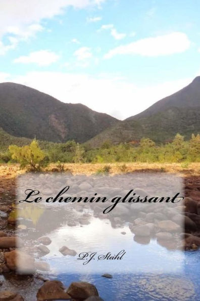 Le Chemin Glissant (French Edition)