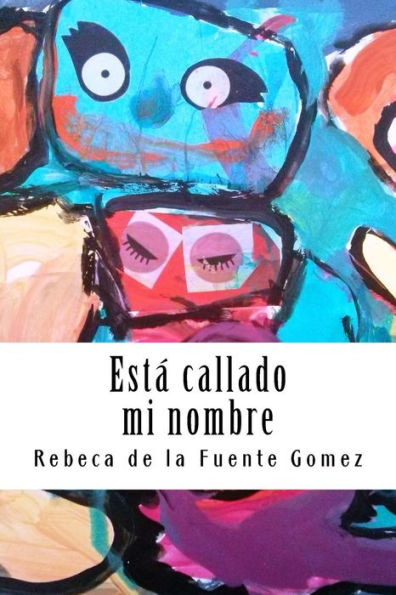 Está Callado Mi Nombre (Spanish Edition)