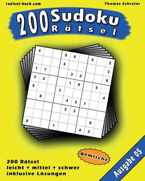 200 Gemischte Zahlen-Sudoku 05: 200 Gemischte 9X9 Sudoku Mit Losungen, Ausgabe 05 (200 Gemischte Sudoku) (German Edition)