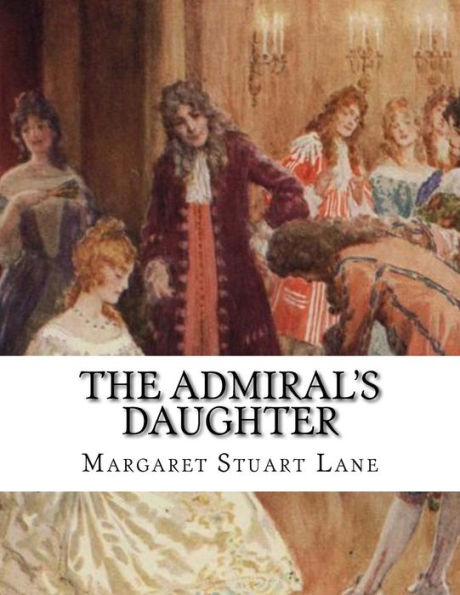 The Admiral's Daughter - 9781539075899
