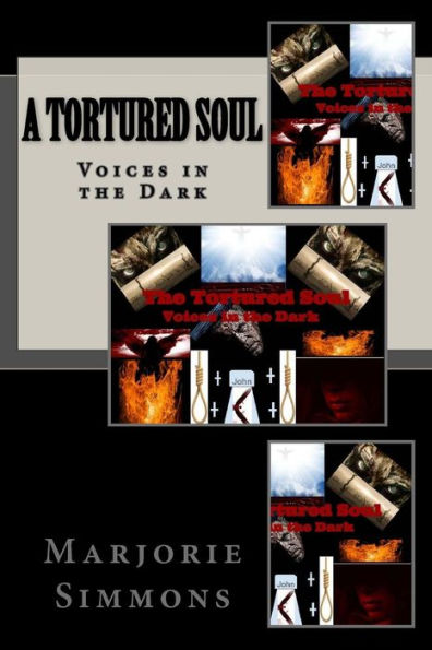 A Tortured Soul: Voices In The Dark