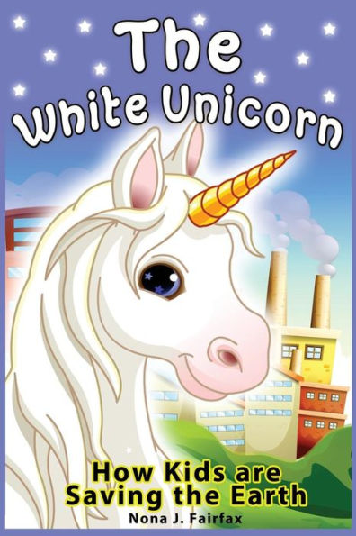 The White Unicorn: Children's Read Along Books - Daytime Naps And Bedtime Stories: Bedtime Stories For Girls, Princess Books For Kids, Bedtime Reading For Children