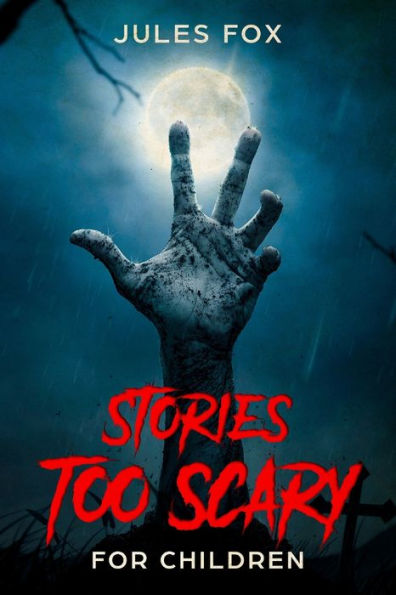 Stories Too Scary For Children: Kids Horror Fiction And Mysticism For Druids, Magicians And Witches Ages 8 And Up