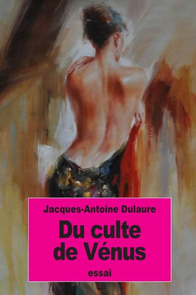 Du Culte De Vénus (French Edition)