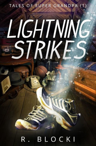 Lightning Strikes: Tales Of Super Grandpa