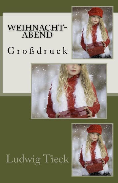 Weihnacht-Abend - GroBdruck (German Edition)