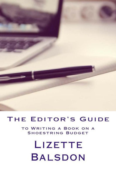 The Editor's Guide To Writing A Book On A Shoestring Budget