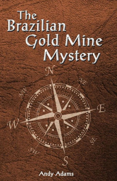 Brazilian Gold Mine Mystery - 9781539106098