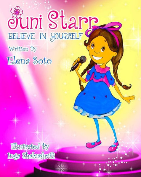 Juni Starr: Believe In Yourself