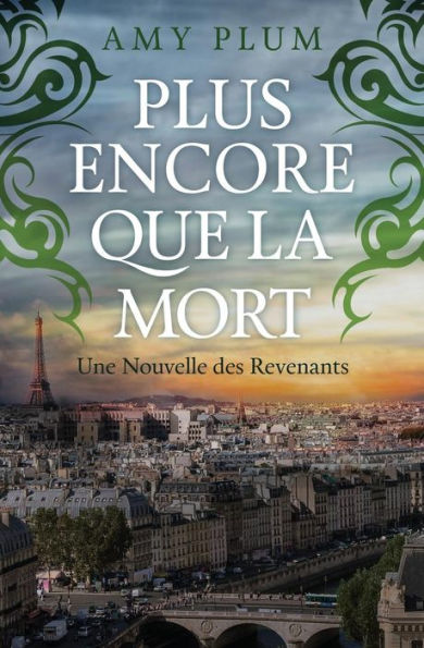 Plus Encore Que La Mort (Revenants) (Volume 4) (French Edition)