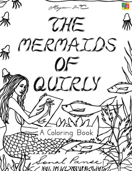 The Mermaids Of Quirly: A Coloring Book (The Quirly Coloring Books)