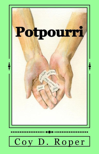 Potpourri: A Medley Of Poetry And Prose