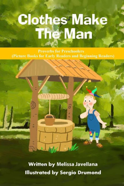 Clothes Make The Man: Picture Books For Early Readers And Beginning Readers: Proverbs For Preschoolers