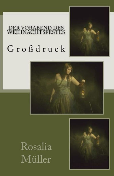 Der Vorabend Des Weihnachtsfestes - GroBdruck (German Edition)