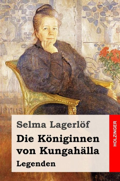 Die Koniginnen Von KungahAlla: Legenden (German Edition)