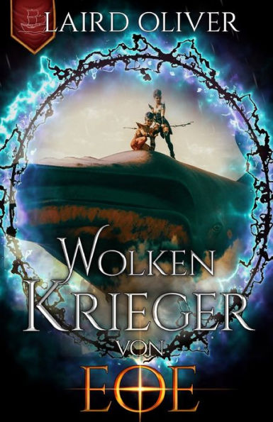 Wolkenkrieger Von Eoe: Das Lied Des Ewigen Nebels Band 1 (German Edition)