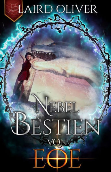 Nebelbestien Von Eoe: Das Lied Des Ewigen Nebels Band 2 (Wolkenkrieger Von Eoe) (German Edition)