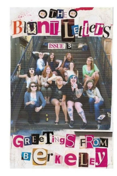 The Blunt Letters 3: Greetings From Berkeley