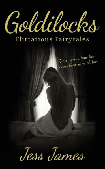 Goldilocks (Flirtatious Fairytales)