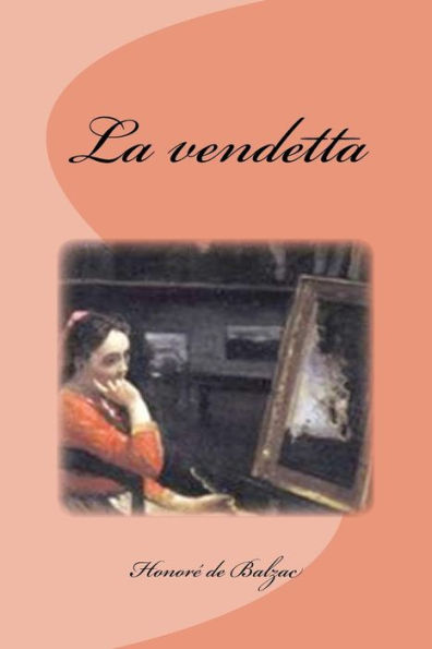 La Vendetta (French Edition) - 9781539154044