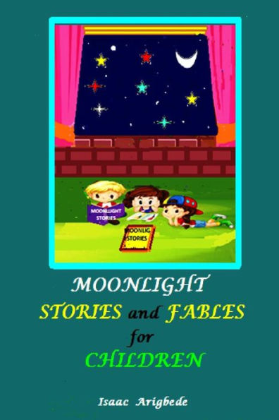 Moonlight Stories And Fables For Children