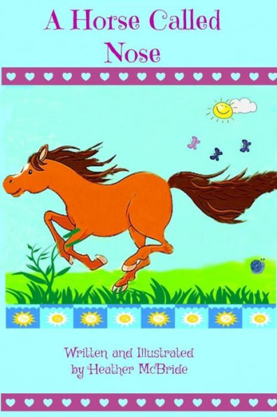A Horse Called Nose (Volume 1)