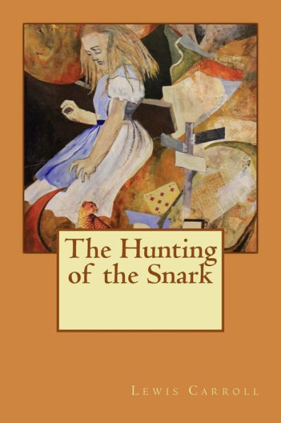 The Hunting Of The Snark - 9781539167648