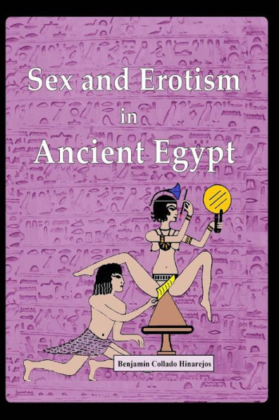 Sex And Erotism In Ancient Egypt