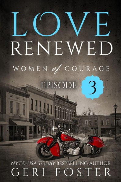 Love Renewed: Episode Three